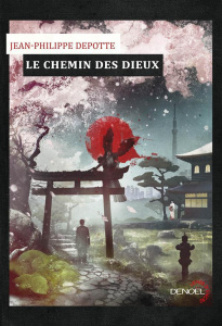 Le chemin des dieux - Depotte Jean-Philippe