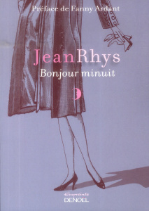 Bonjour minuit - Rhys Jean ; Ardant Fanny ; Bernard Jacqueline