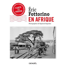 En Afrique - Fottorino Eric