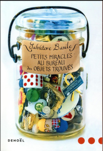 Petits miracles au bureau des objets trouvés - Basile Salvatore ; Bouteille-Bokobza Anaïs