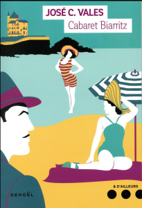 Cabaret Biarritz - Vales José-C ; Nguyen Béraud Margot