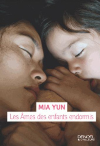 Les âmes des enfants endormis - Yun Mia ; Modde Lucie