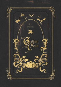 Les griffes et les crocs - Walton Jo ; Dolisi Florence