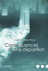 Conséquences d'une disparition - Priest Christopher ; Collin Jacques