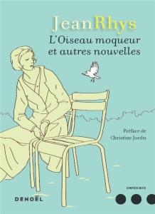 L'Oiseau moqueur et autres nouvelles - Rhys Jean ; Jordis Christine ; Tournier Jacques