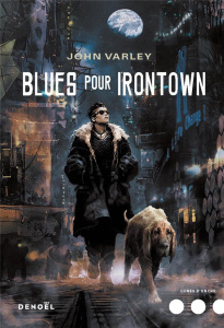 Blues pour Irontown - Varley John ; Marcel Patrick