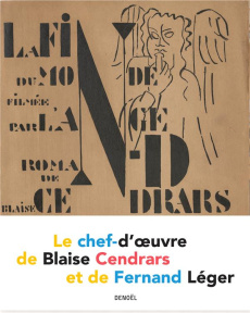 La Fin du monde filmée par l'ange N.-D. - Cendrars Blaise ; Léger Fernand