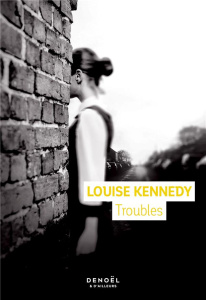 Troubles - Kennedy Louise ; Leclère Cécile