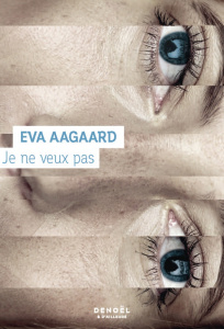 Je ne veux pas - Aagaard Eva ; Heide Marina