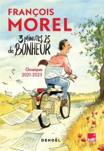3 minutes 25 de bonheur - Morel François