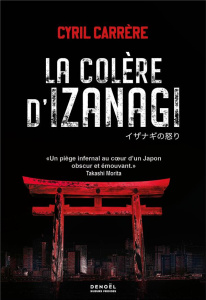 La colère d'Izanagi - Carrère Cyril