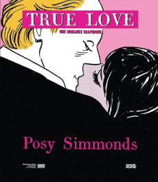 True love. Une romance graphique - Simmonds Posy ; Gravett Paul ; Norot Anne-Claire ;