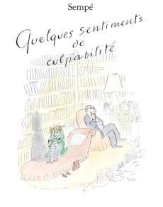 Quelques sentiments de culpabilité - Nouvelle edition - Sempé