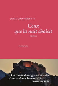 Ceux que la nuit choisit - Giovannetti Joris