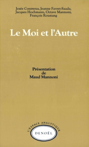 Le Moi et l'autre - Contreras Josée ; Favret-Saada Jeanne ; Hochmann J
