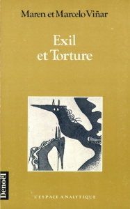 Exil et torture - Vinar Maren ; Vinar Marcelo