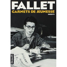 Carnets de jeunesse / René Fallet Tome 1 : 5 mars 1947 - 8 août 1947 - Fallet René