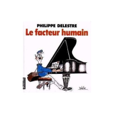 Le facteur humain - Delestre Philippe