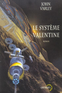 Le système valentine - Varley John ; Marcel Patrick