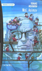 Moi, Asimov - Asimov Isaac ; Collon Hélène