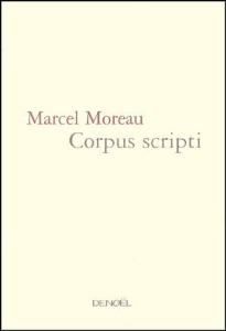 Corpus scripti - Moreau Marcel