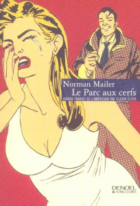 Le parc aux cerfs - Mailer Norman ; Elsen Claude