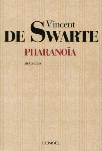 Pharanoïa - Swarte Vincent de