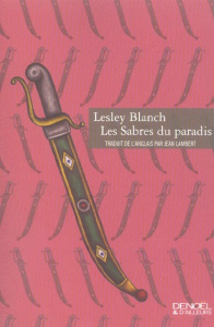 Les sabres du paradis - Blanch Lesley ; Lambert Jean