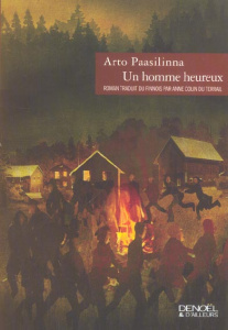 Un homme heureux - Paasilinna Arto ; Colin du Terrail Anne