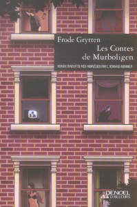 Les Contes de Murboligen - Grytten Frode ; Romand-Monnier Céline