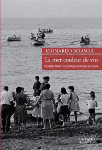 La mer couleur de vin. Edition revue et corrigée - Sciascia Leonardo ; Pressac Jacques de ; Fusco Mar