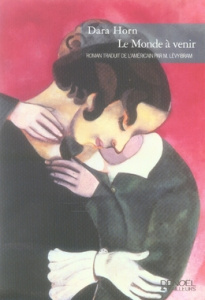 Le Monde à venir - Horn Dara ; Lévy-Bram Michèle