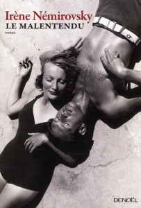 Le Malentendu - Némirovsky Irène ; Philipponnat Olivier