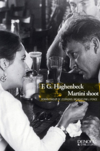 Martini shoot - Haghenbeck F. G. ; Ponce Juliette
