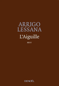 L'Aiguille - Lessana Arrigo