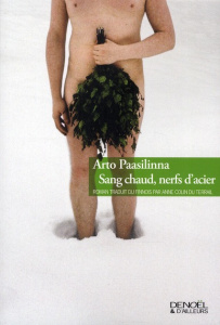 Sang chaud, nerfs d'acier - Paasilinna Arto ; Colin du Terrail Anne