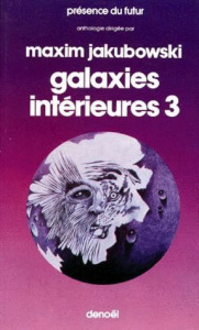 Galaxie intérieures. Tome 3 - Jakubowski Maxim