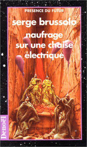 La planète des ouragans Tome 3 : Naufrage sur une chaise électrique - Brussolo Serge