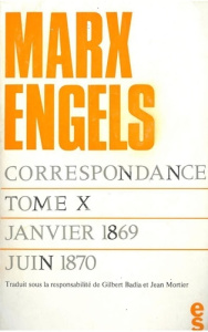 Correspondance / Karl Marx, Friedrich Engels Tome 10 : Janvier 1869 - Juin 1870 - Marx Karl ; Engels Friedrich