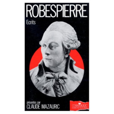 Robespierre - Robespierre Maximilien, Mazauric Claude