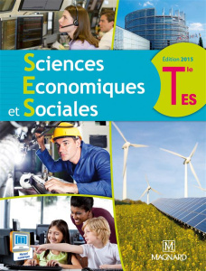 Sciences économiques et sociales Tle ES. Manuel élève, Edition 2015 - Waquet Isabelle ; Chamblay Dominique ; Fabre Thoma
