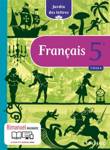 Français 5e cycle 4 Jardin des Lettres - Ballanfat Evelyne ; Kohn Cécile ; Brunel Magali ;
