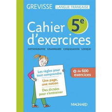 Cahier d'exercices Grevisse 5e. Edition 2018 - Dufour Myriam