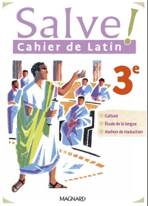 Cahier de latin 3e Salve ! Edition 2023 - Berthelier Marie ; Buisson Ariane ; Collognat-Barè