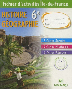 Histoire Géographie 6e. Fichier d'activités : Ile-de-France, Edition 2009 - Azzouz Rachid ; Gache Marie-Laure