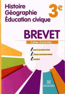Histoire-Géographie Educations civique Brevet 3e. Cahier d'activités spécial Brevet, Edition 2013 - Azzouz Rachid ; Hamard Nadège ; Pommerais Serge
