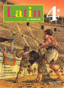 Latin en séquences. 4e - Bernet Pierre ; Fucien Daniel ; Gaudin Raphaël