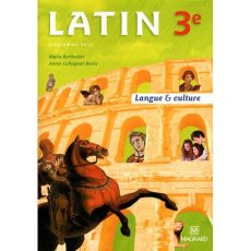 Latin 3e. Edition 2012 - Collognat-Barès Annie ; Berthelier Marie
