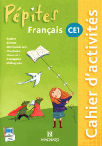 Français CE1 Pépites. Cahier d'activités - Savadoux-Wojciechowski Catherine ; Bey-Chenu Clair