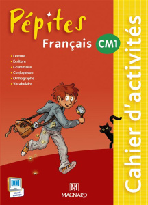 Français CM1 Pépites. Cahier d'activités - Savadoux-Wojciechowski Catherine ; Hannibal Valéri